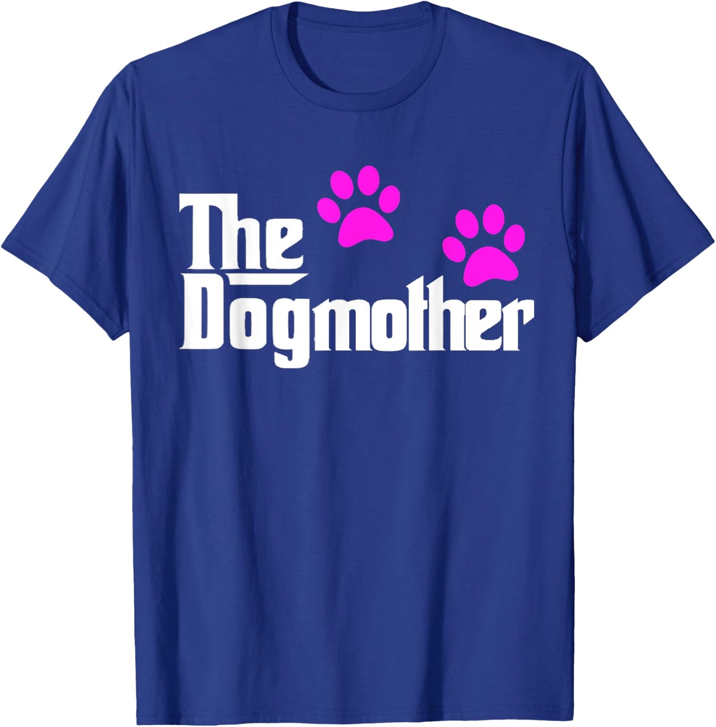 The Dogmother-Dog Lover - Mother's Day Cute Idea Women Kids T-Shirt - T-Shirt | Royal