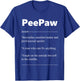 PeePaw Definition Funny PeePaw Gift T-Shirt - T-Shirt | Royal