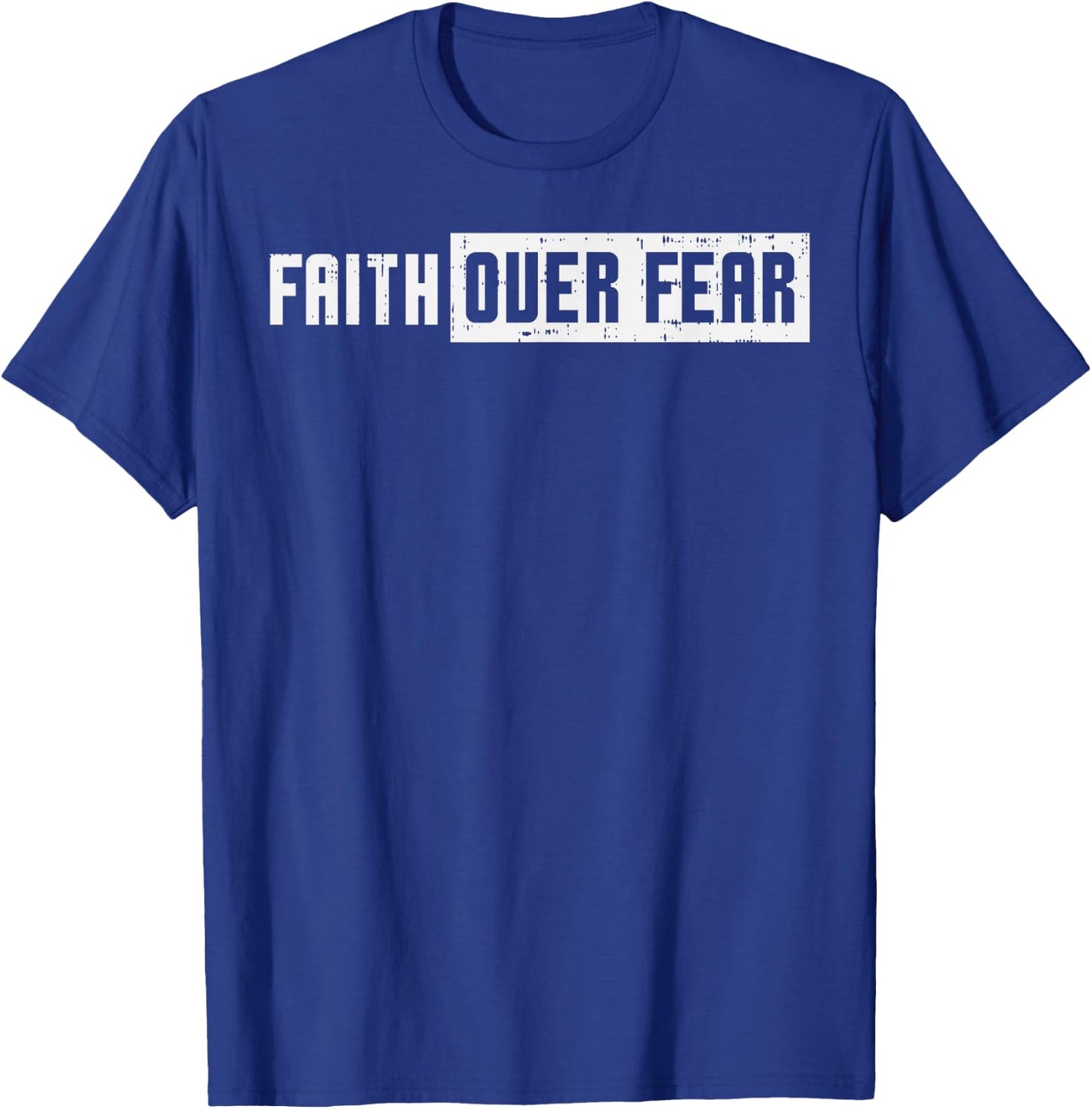 Faith Over Fear Jesus Christian Catholic Religion God Gift T-Shirt - T-Shirt | Royal