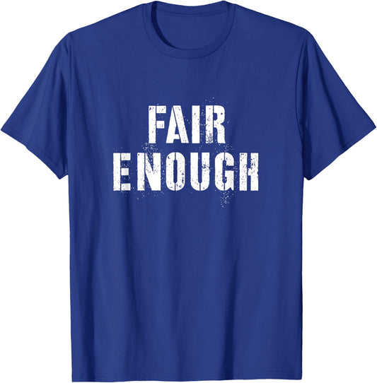 Fair Enough -Adults Classic Fit Black Cotton 60% Polyester 40% Short Sleeve T-Shirt - T-Shirt | Royal