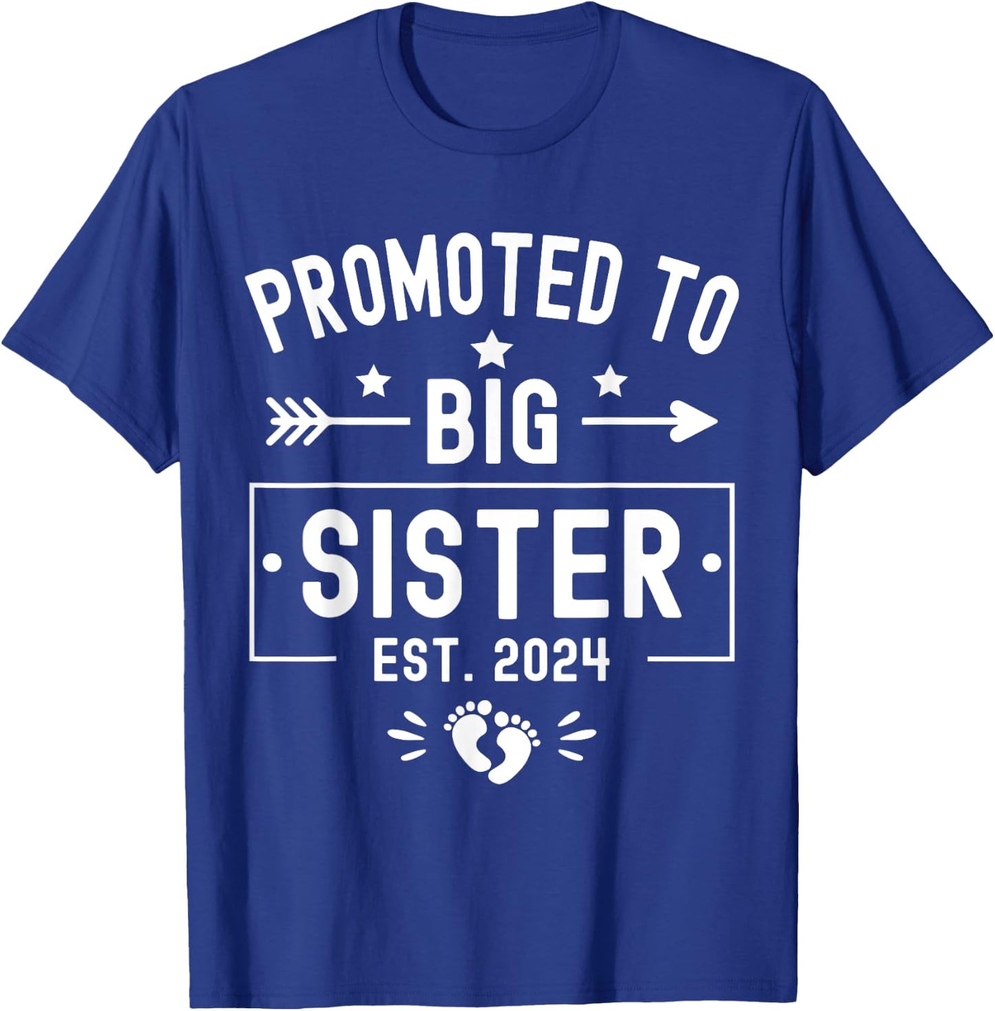 Promoted To Big Sister Est 2024 Soon To Be Big Sister 2024 T-Shirt - T-Shirt | Royal