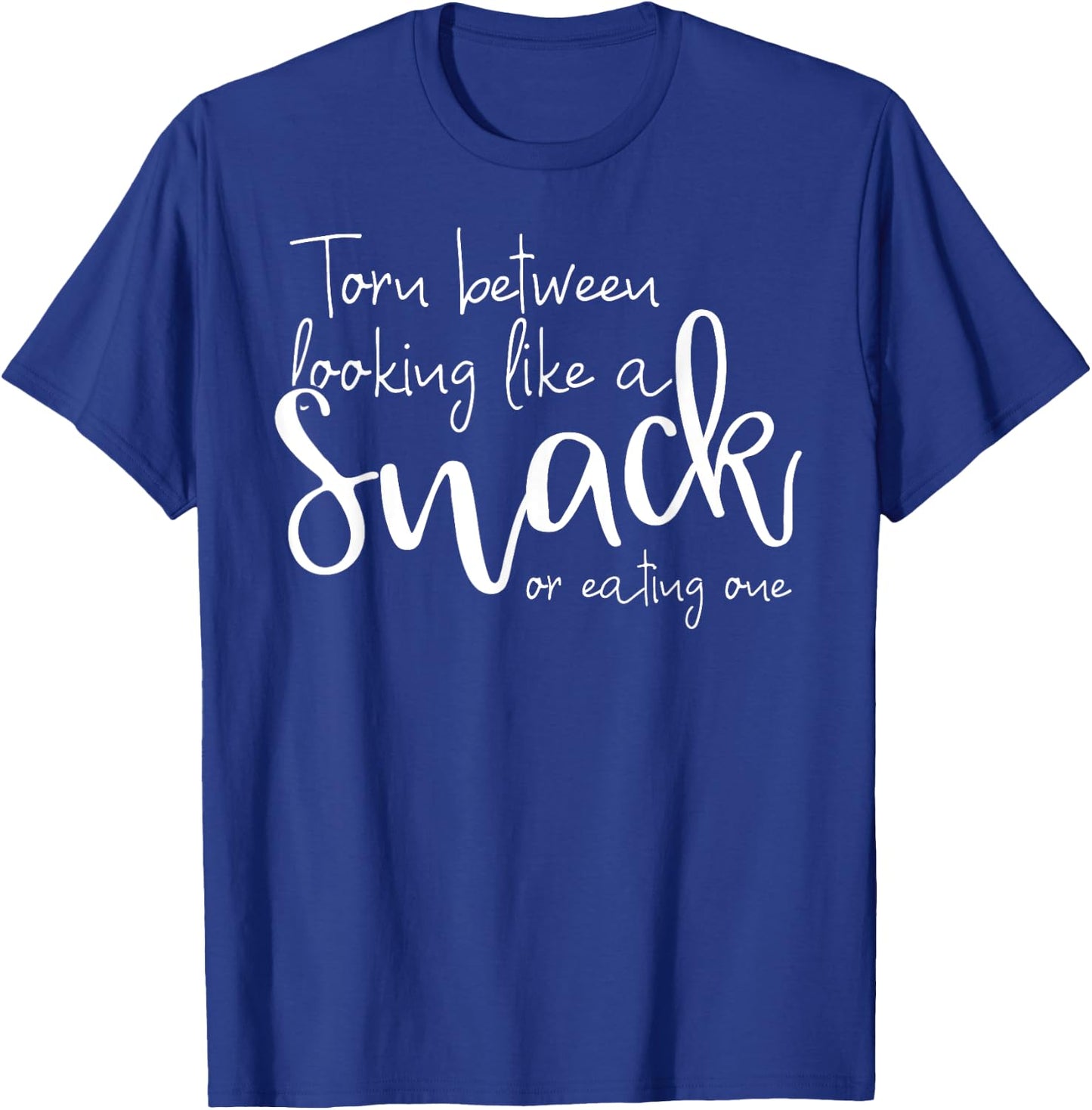 Torn Between Looking Like a Snack & Eating One Funny T-Shirt - T-Shirt | Royal