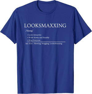Looksmaxxing Definition Funny Mogging Meme T-Shirt - T-Shirt | Royal