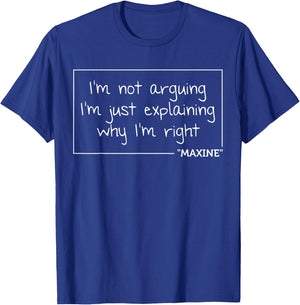 MAXINE Quote Personalized Name Funny Birthday Gift T-Shirt - T-Shirt | Royal