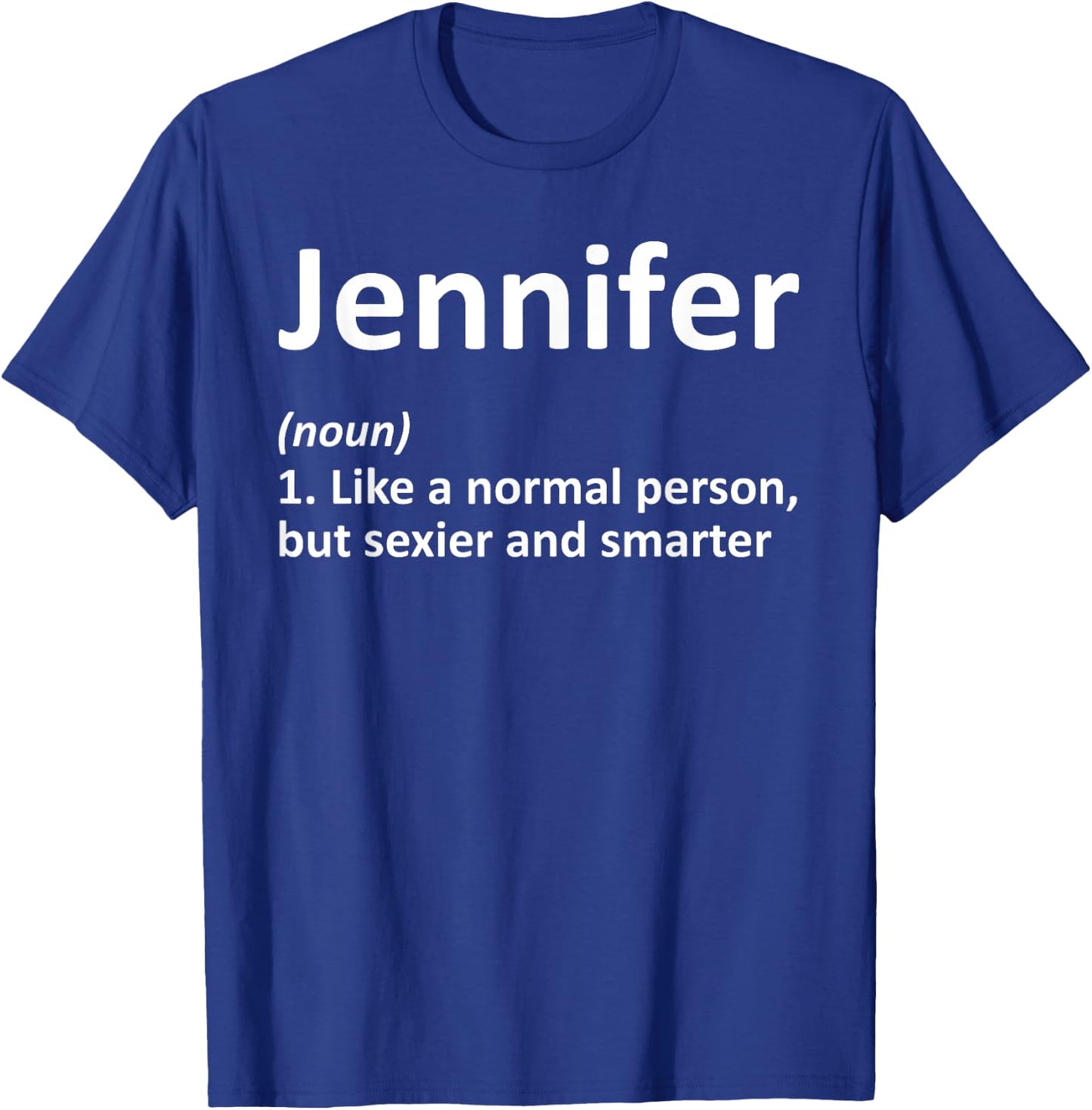 JENNIFER Definition Personalized Funny Birthday Gift T-Shirt - T-Shirt | Royal