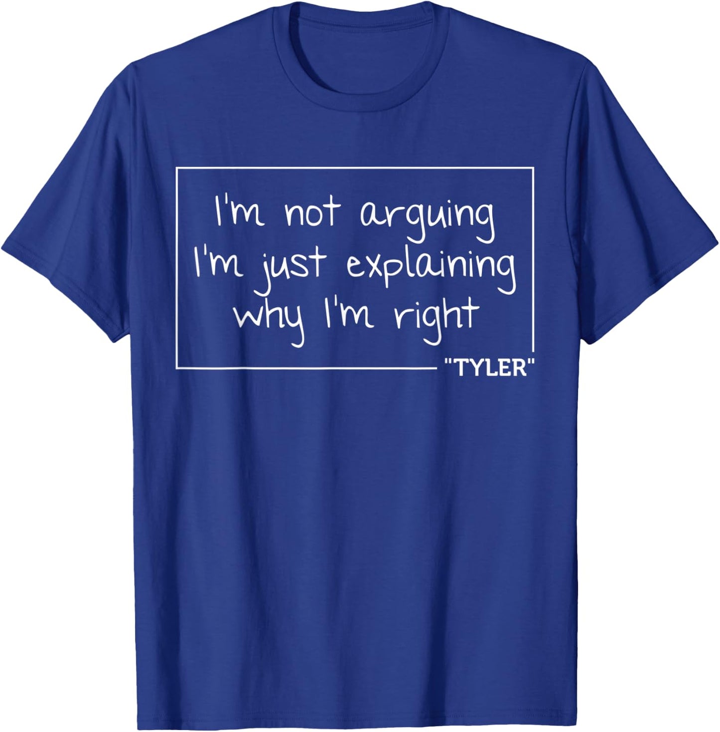 TYLER Quote Funny Birthday Personalized Name Gift T-Shirt - T-Shirt | Royal