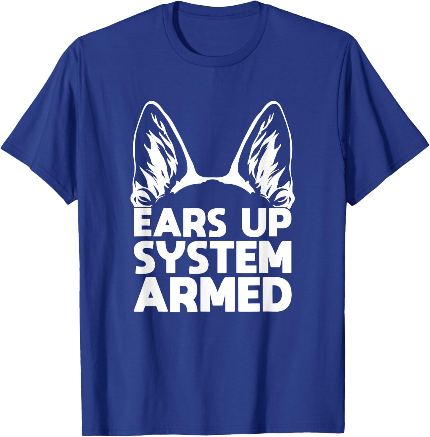 Ears Up System Armed German Shepherd T-Shirt - T-Shirt | Royal
