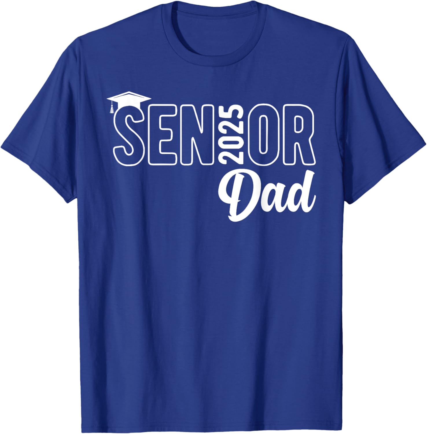 Proud Senior Dad 2025 Class Of 2025 Father's Day T-Shirt - T-Shirt | Royal