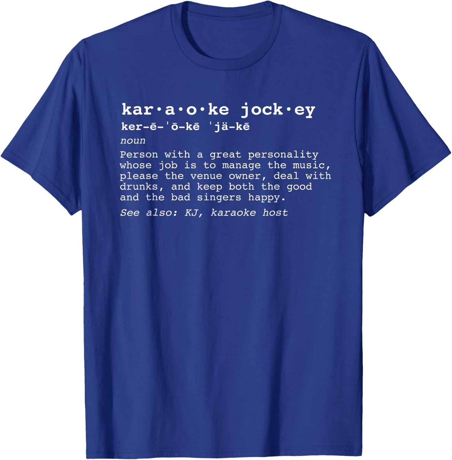 Funny Karaoke Jockey Definition T-Shirt - T-Shirt | Royal