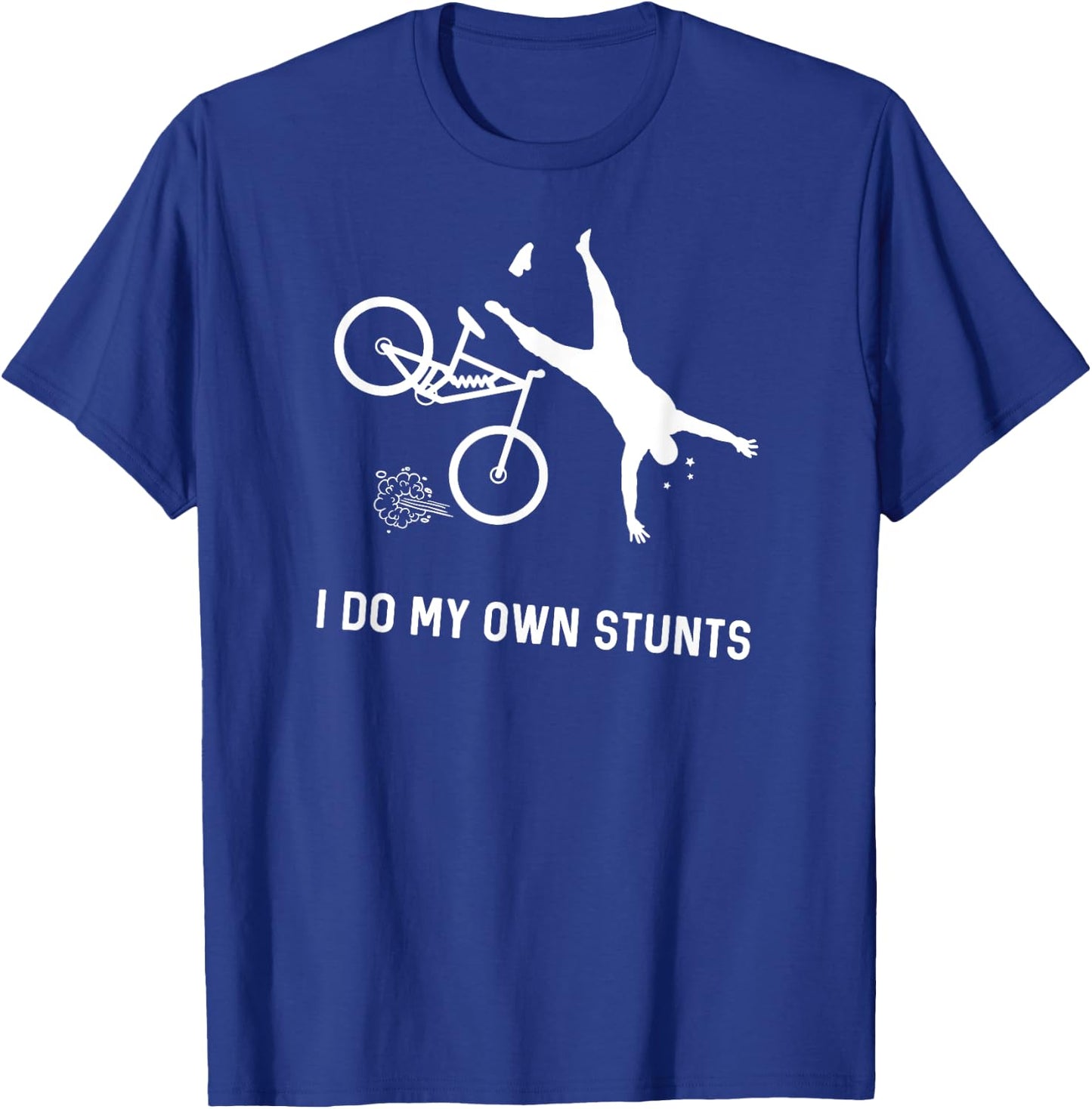I Do My Own Stunts Downhill Mountain Bike T-Shirt - T-Shirt | Royal