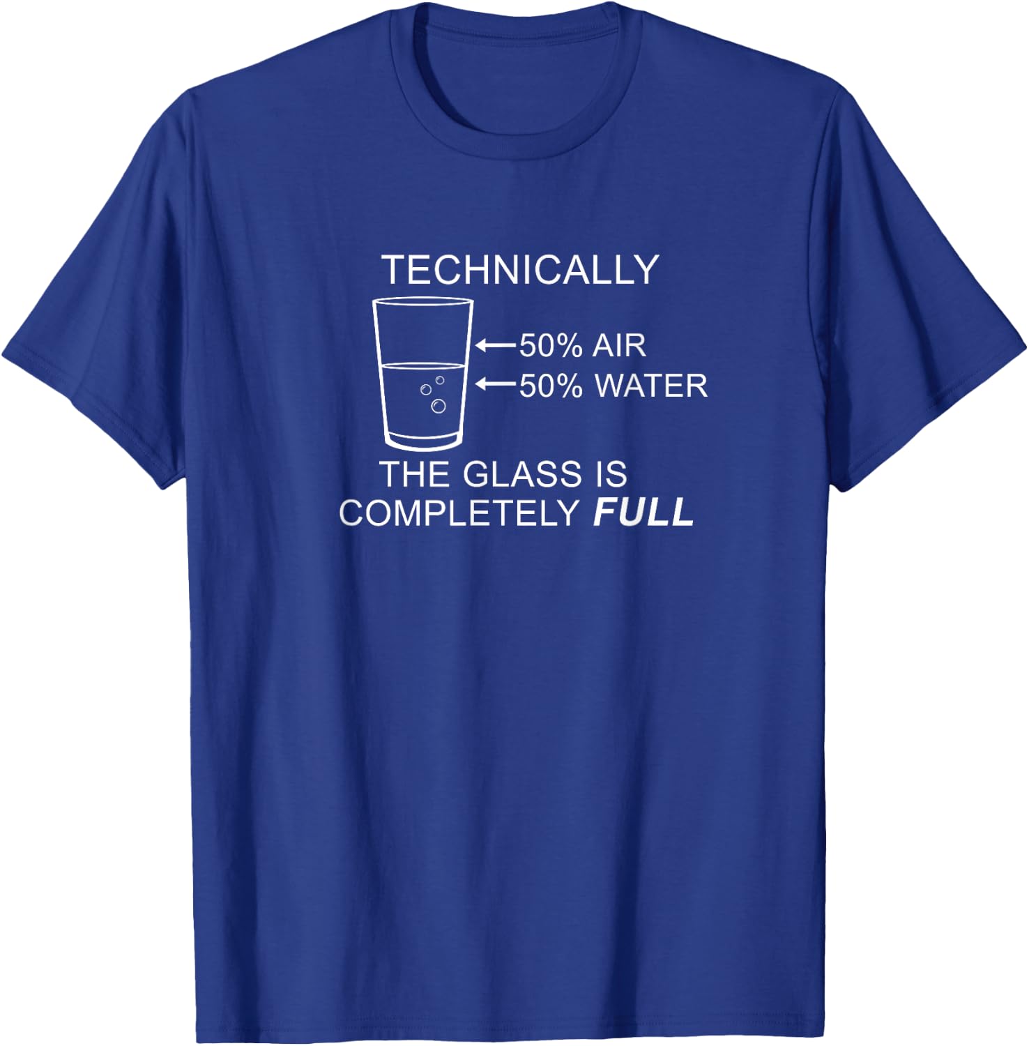 Technically 50% Air 50% Water Funny T-Shirt - T-Shirt | Royal