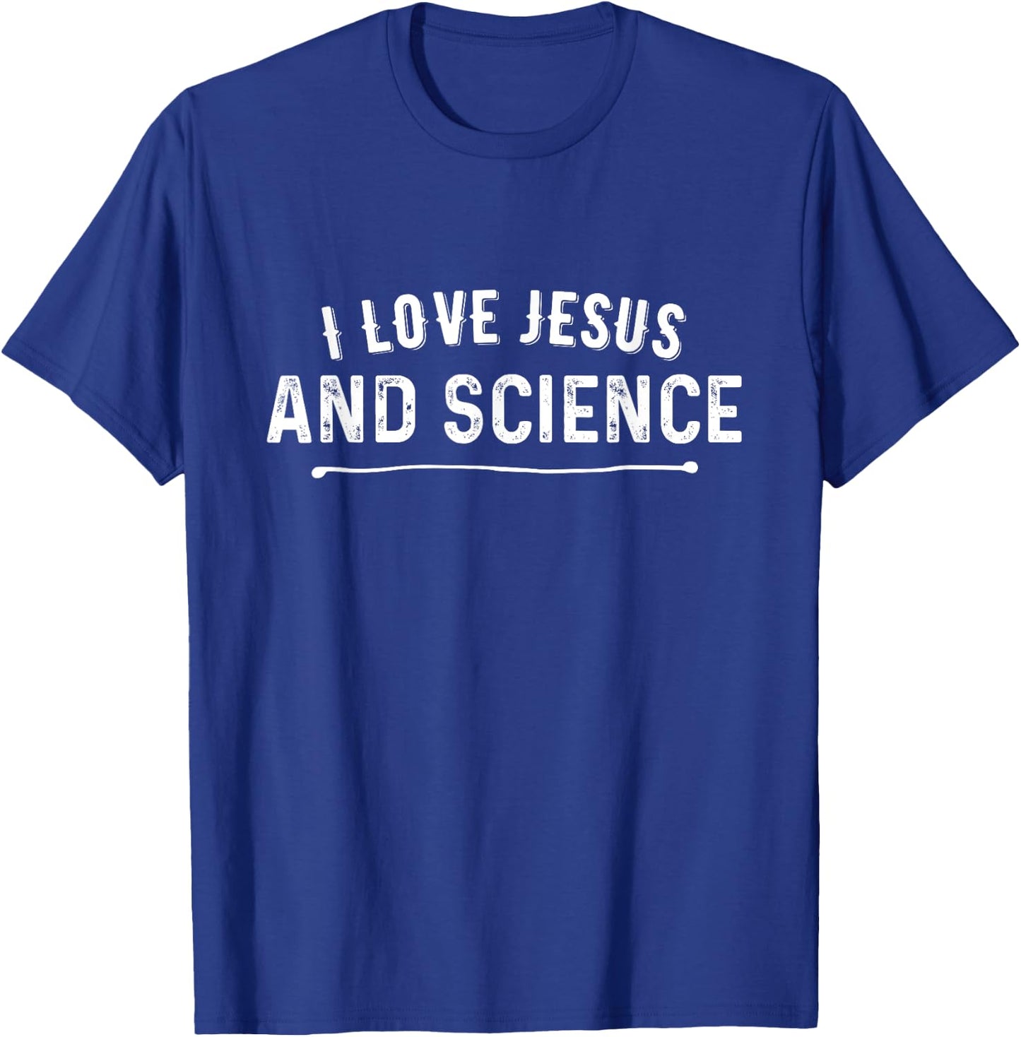 I Love Jesus and Science Christian T-Shirt - T-Shirt | Royal