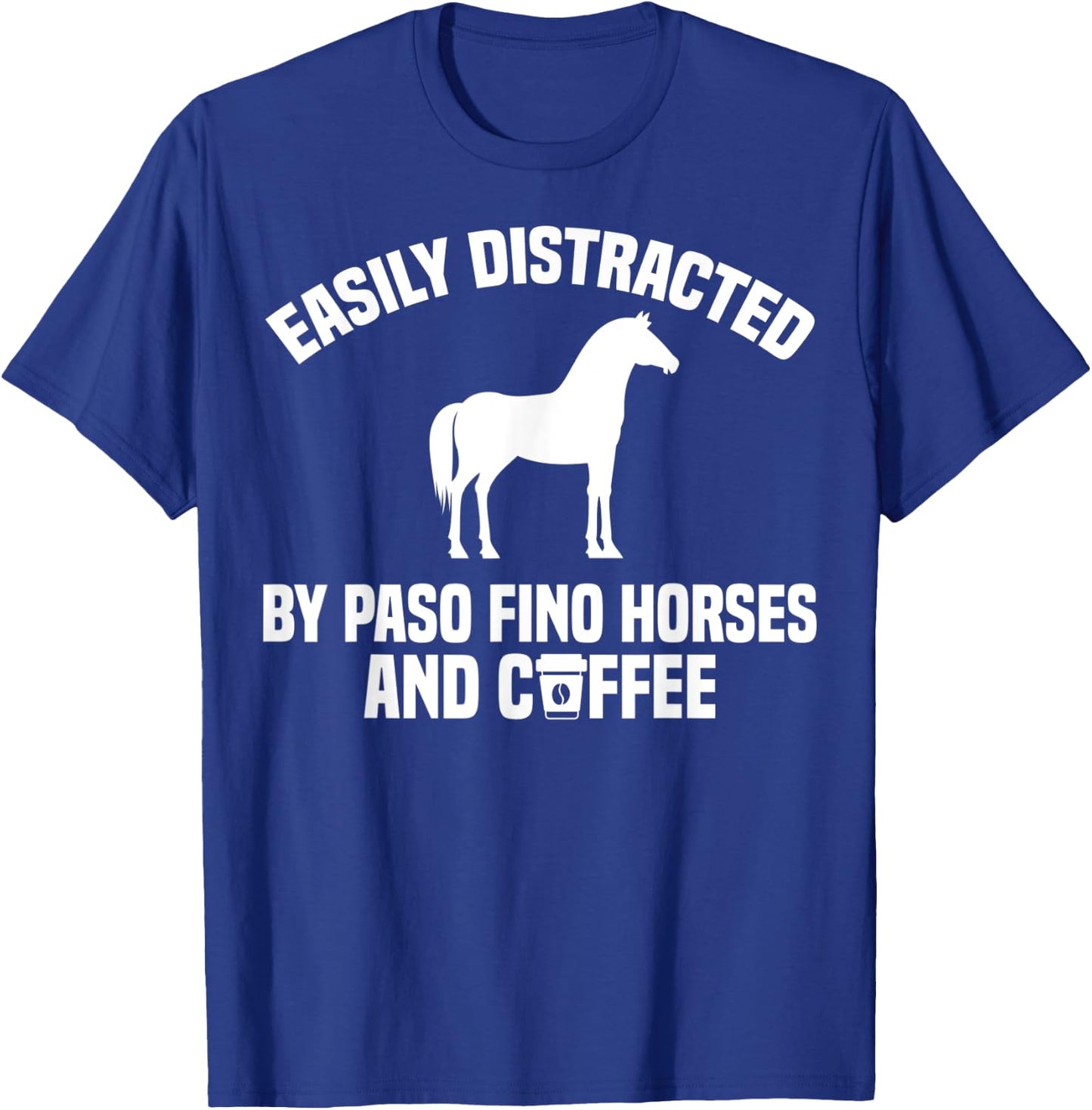 Paso Fino Coffee Apparel - Funny Cute Horse Lover Design T-Shirt - T-Shirt | Royal