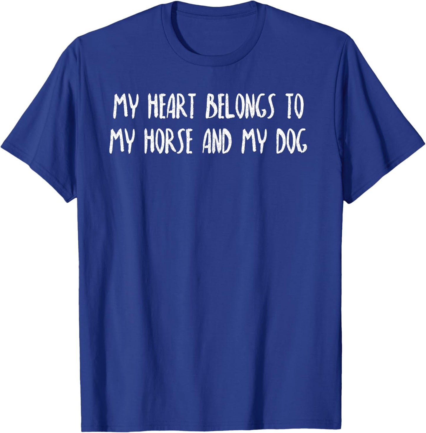 My Heart Belongs to My Horse and Dog Funny Horse Dog Lover Men Women Kids T-Shirt - T-Shirt | Royal