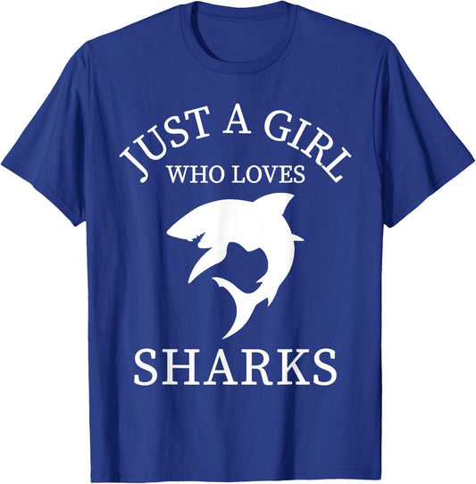 Shark Animal Lover Just A Girl Who Loves Sharks T-Shirt - T-Shirt | Royal