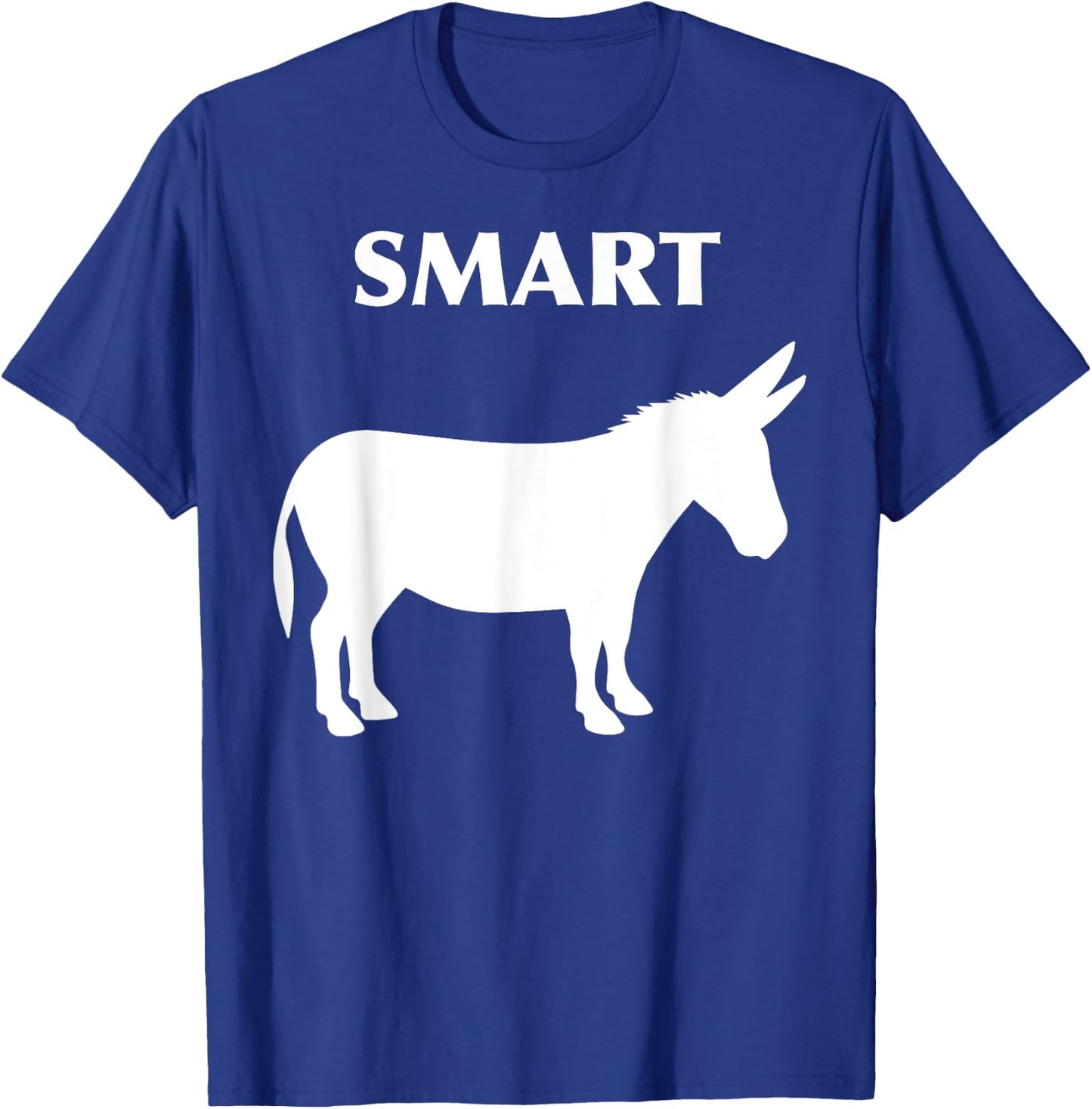 Smart Ass Funny Horse Donkey T Shirt T-Shirt - T-Shirt | Royal