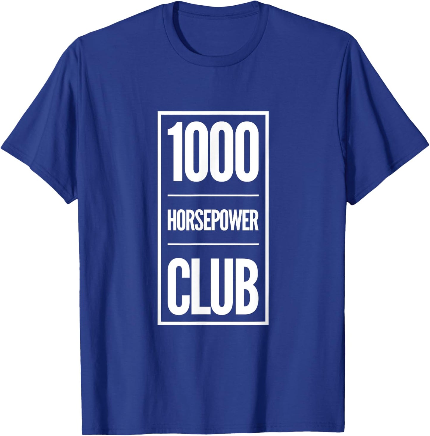 1000 Horsepower Club T-Shirt - T-Shirt | Royal
