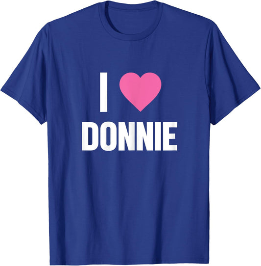 I Love Donnie Cute Pink Heart T-Shirt - T-Shirt | Royal