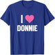 I Love Donnie Cute Pink Heart T-Shirt - T-Shirt | Royal