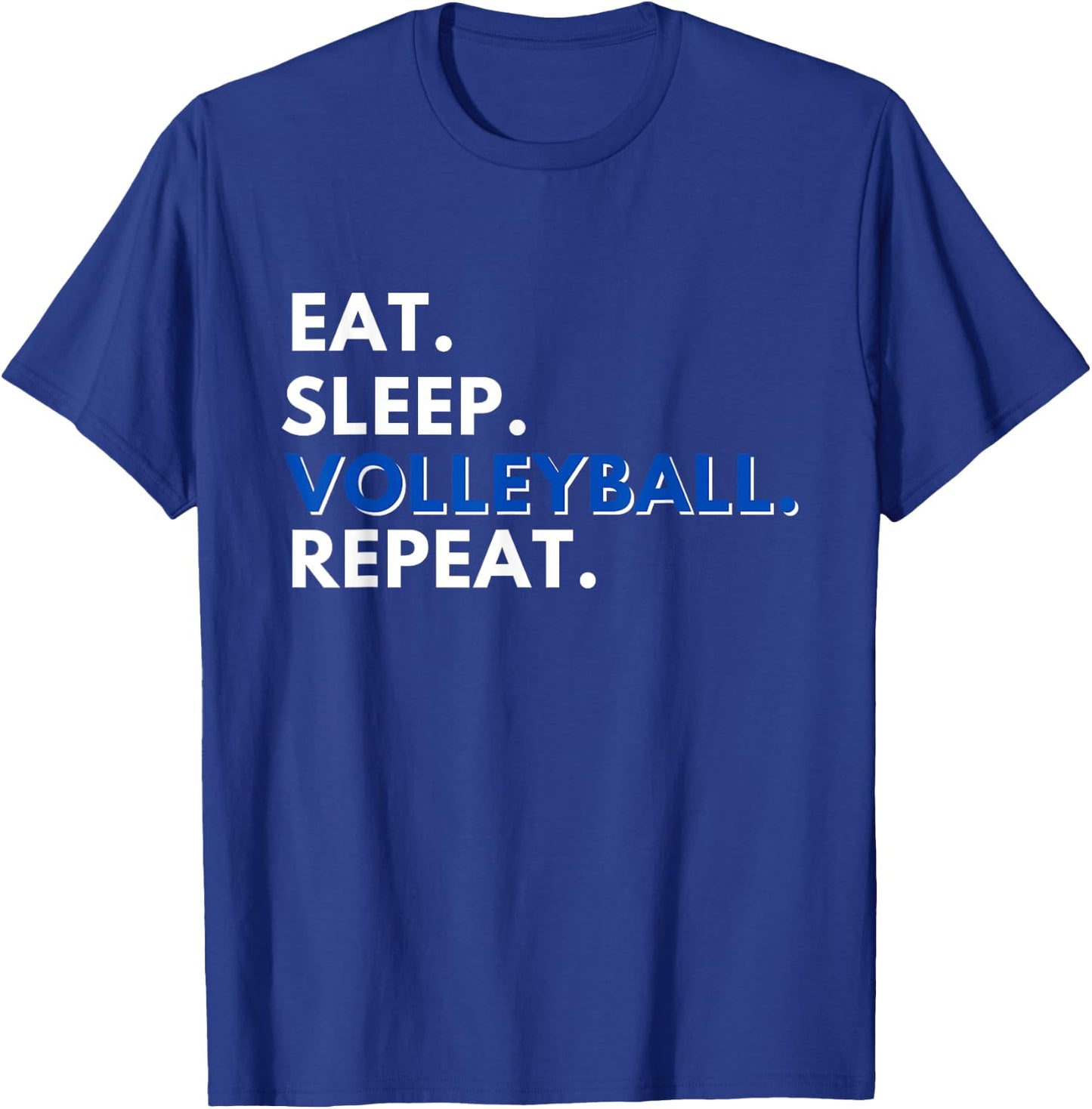 Eat Sleep Volleyball Repeat - Funny Volleyball Lover Gift T-Shirt - T-Shirt | Royal