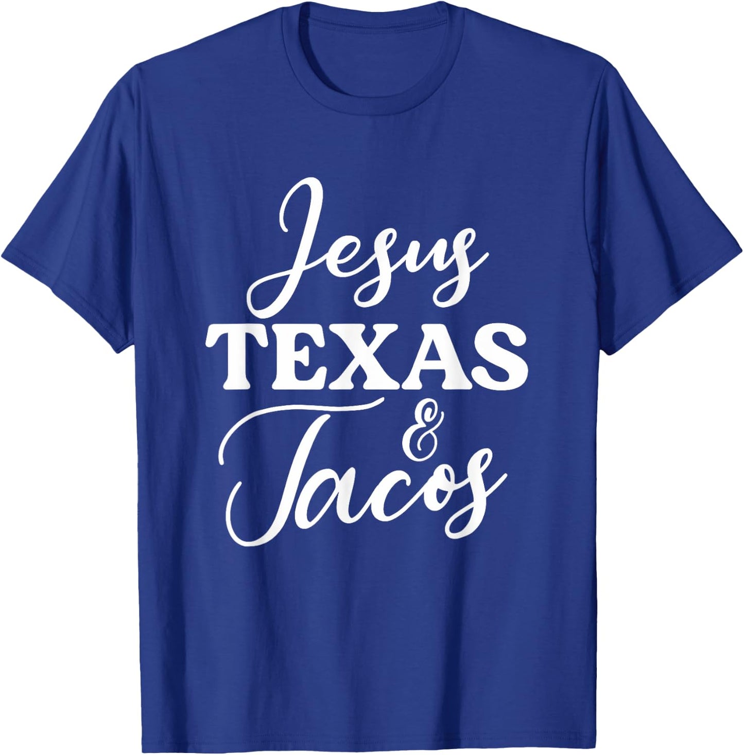 Jesus Texas And Tacos | Funny Food Cinco Mayo Christian T-Shirt - T-Shirt | Royal