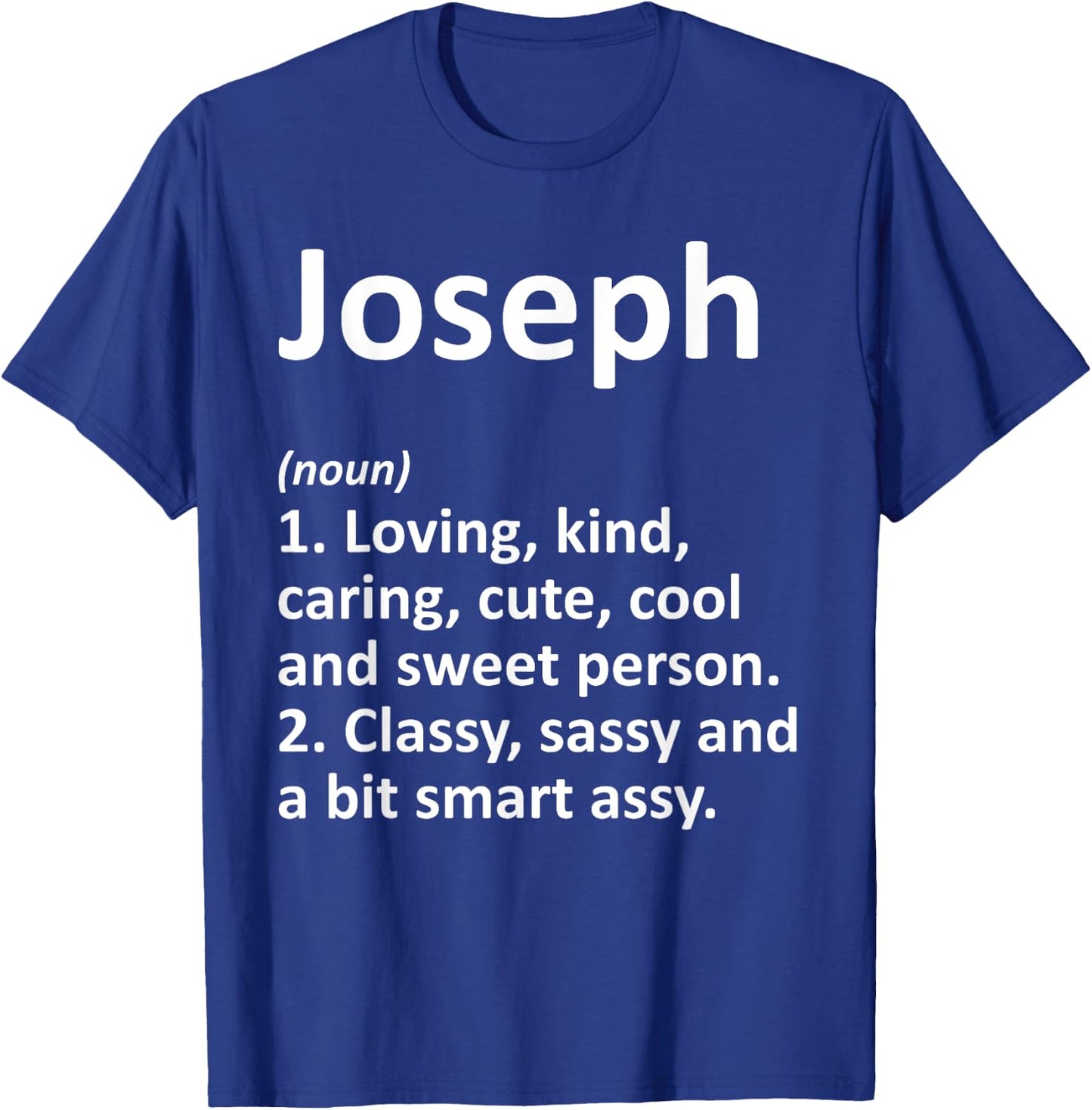 JOSEPH Definition Personalized Name Funny Birthday Gift T-Shirt - T-Shirt | Royal