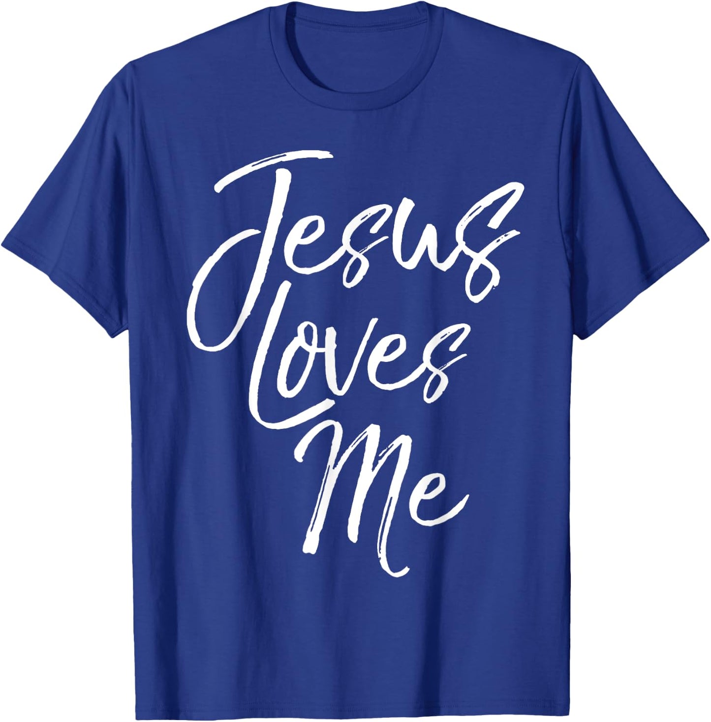 Christian Love Quote Gift New Believers Jesus Loves Me T-Shirt - T-Shirt | Royal