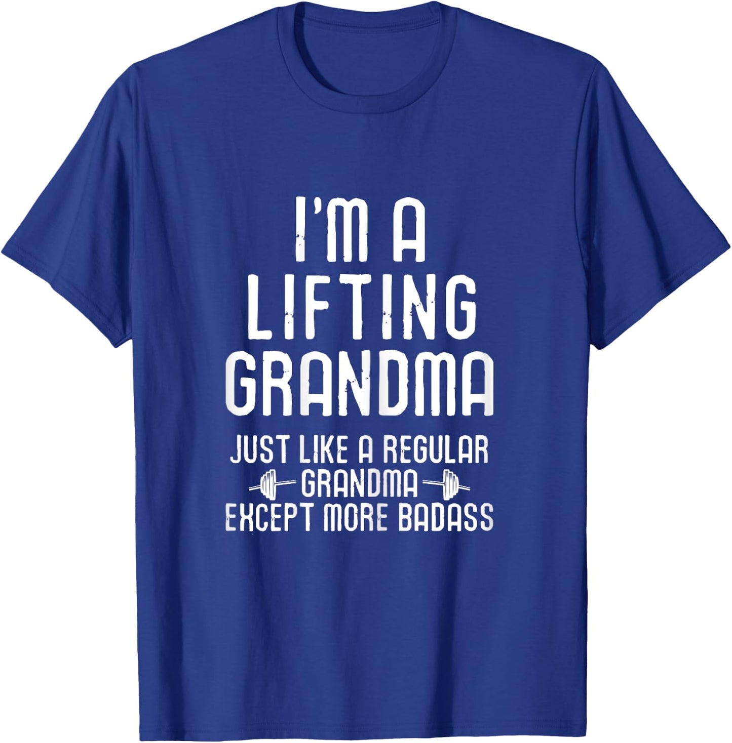 Workout Motivational I'm A Lifting Grandma Funny Gym T-Shirt - T-Shirt | Royal