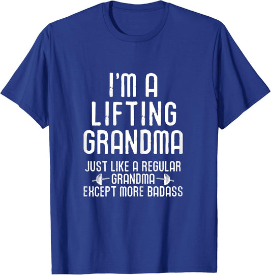 Workout Motivational I'm A Lifting Grandma Funny Gym T-Shirt - T-Shirt | Royal