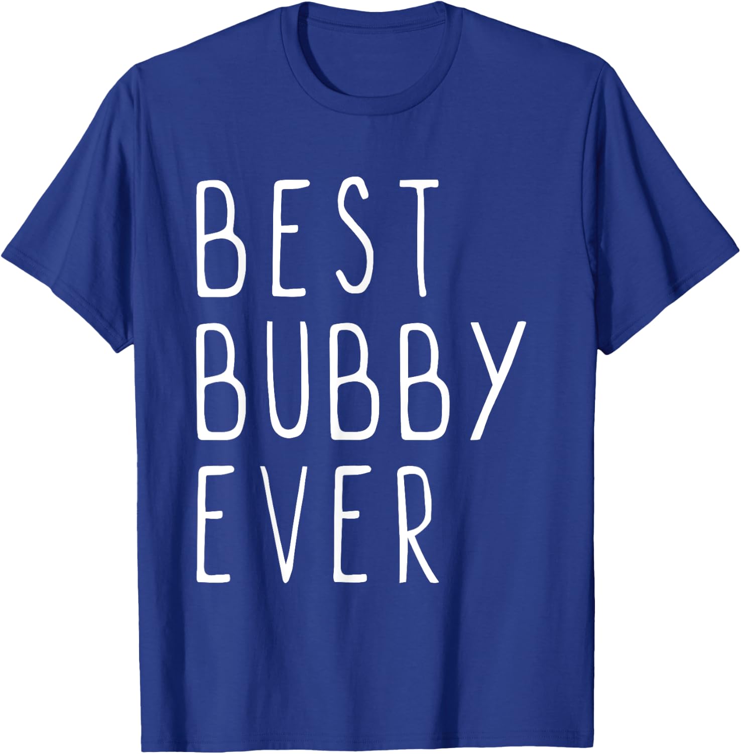 Best Bubby Ever Family Cute Funny T-Shirt - T-Shirt | Royal