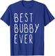 Best Bubby Ever Family Cute Funny T-Shirt - T-Shirt | Royal