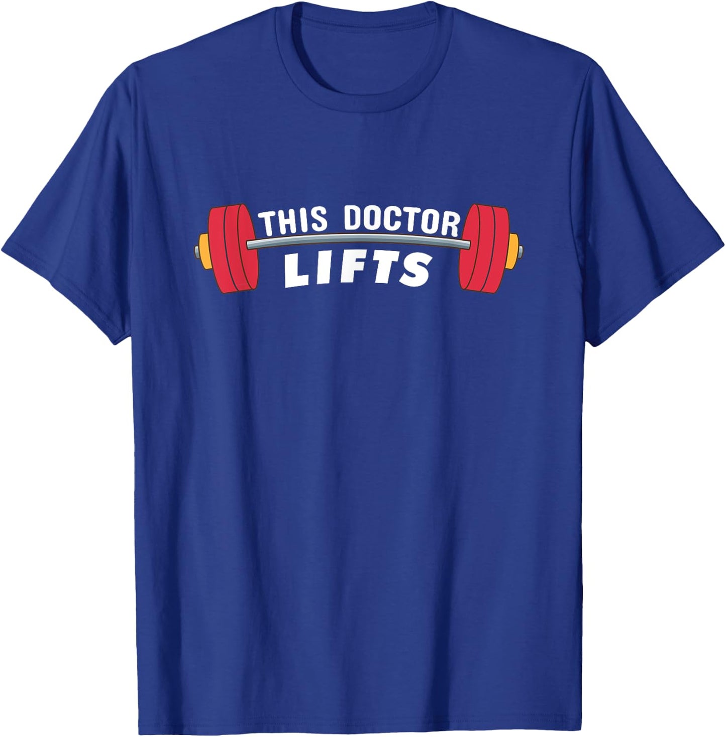 Funny Doctor Gift - This Doctor Lifts - Fitness Doctors T-Shirt - T-Shirt | Royal