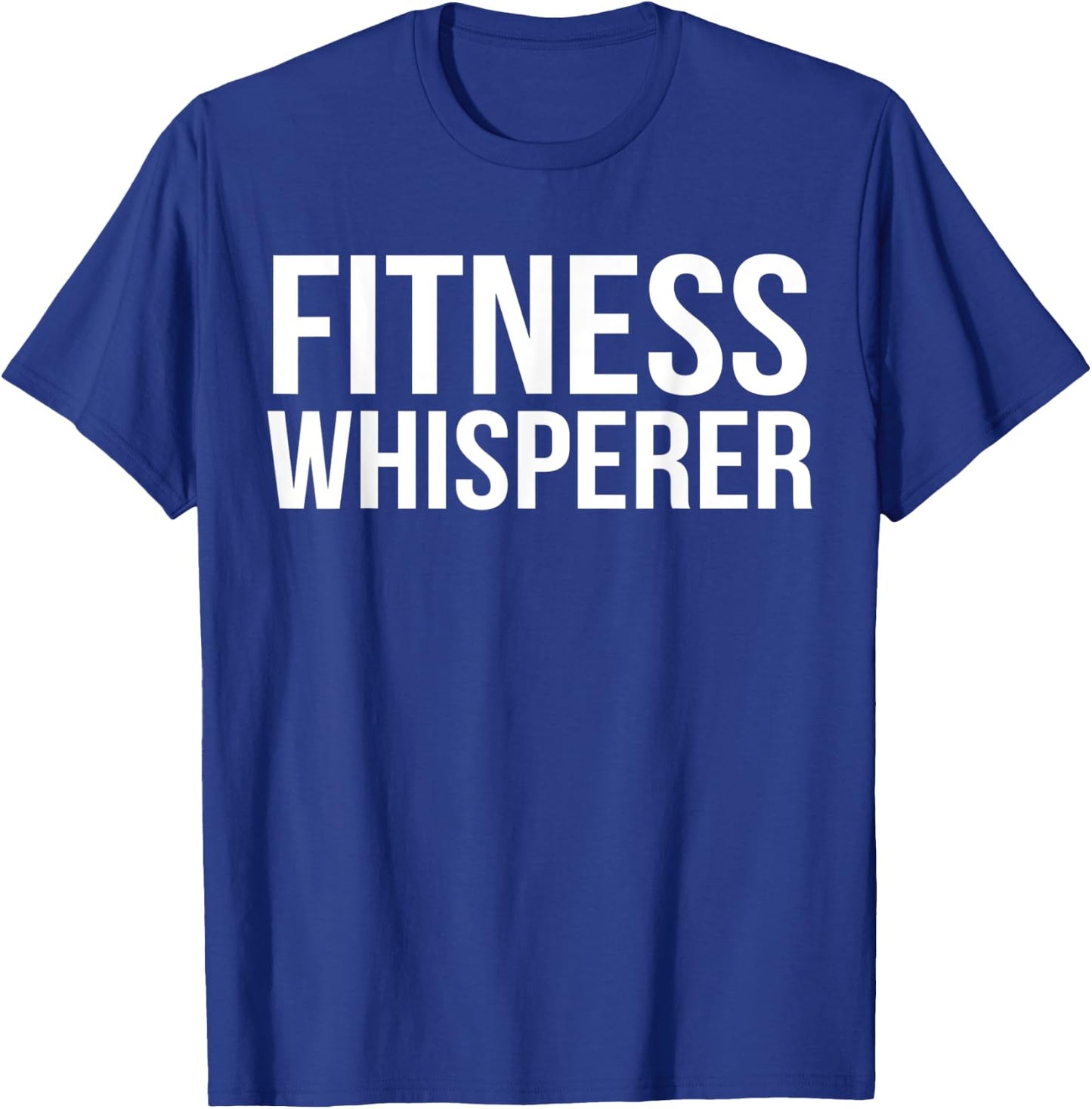Fitness Whisperer Funny Personal Trainer PT Gym Coach Gift T-Shirt - T-Shirt | Royal