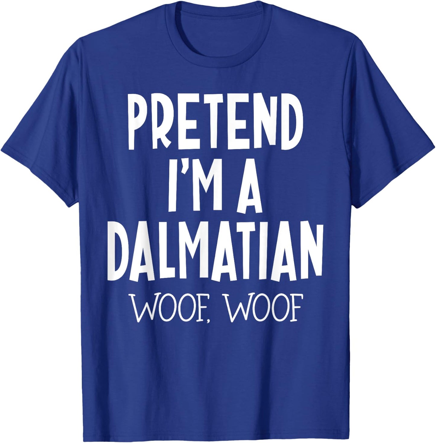 Pretend I'm a dalmatian dog funny lazy halloween costume T-Shirt - T-Shirt | Royal