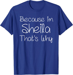 SHEILA Funny Personalized Birthday Women Name Gift T-Shirt - T-Shirt | Royal