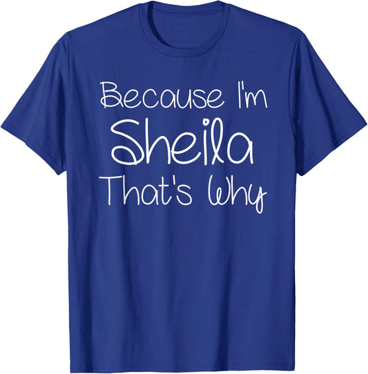 SHEILA Funny Personalized Birthday Women Name Gift T-Shirt - T-Shirt | Royal