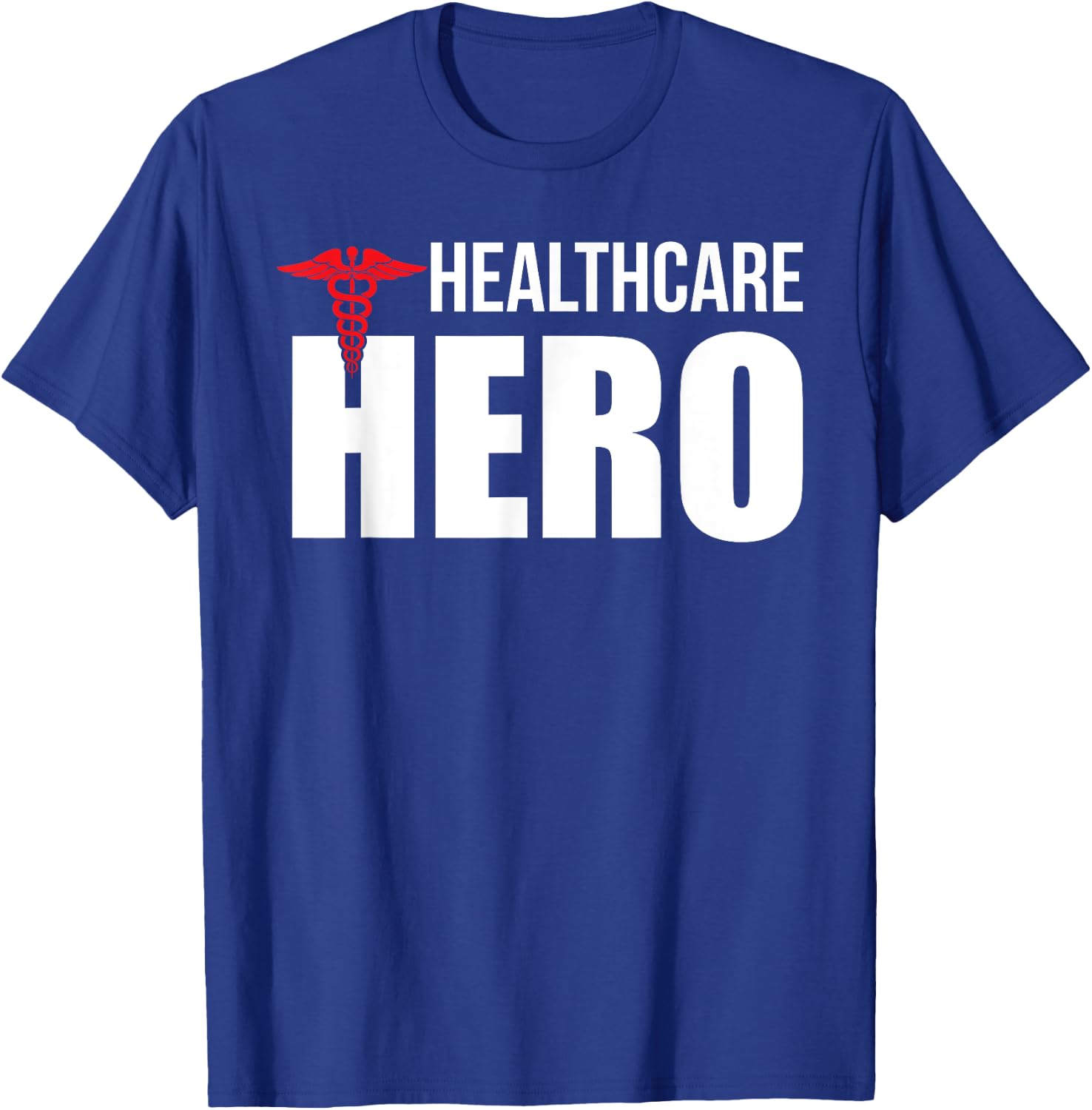 Healthcare Hero Nurse Doctor Frontline Essential Worker T-Shirt - T-Shirt | Royal