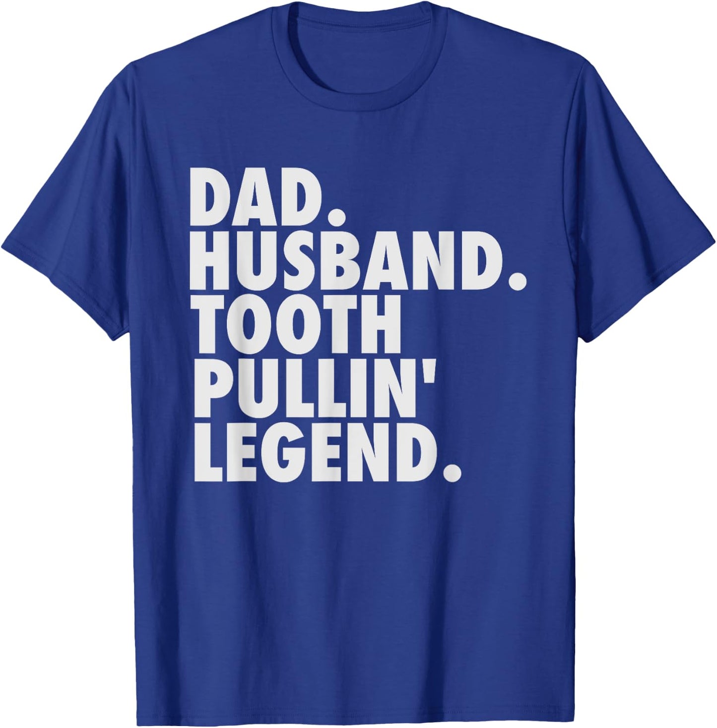 Funny Dentist Gifts Men Son Husband Dad Boss T-Shirt - T-Shirt | Royal
