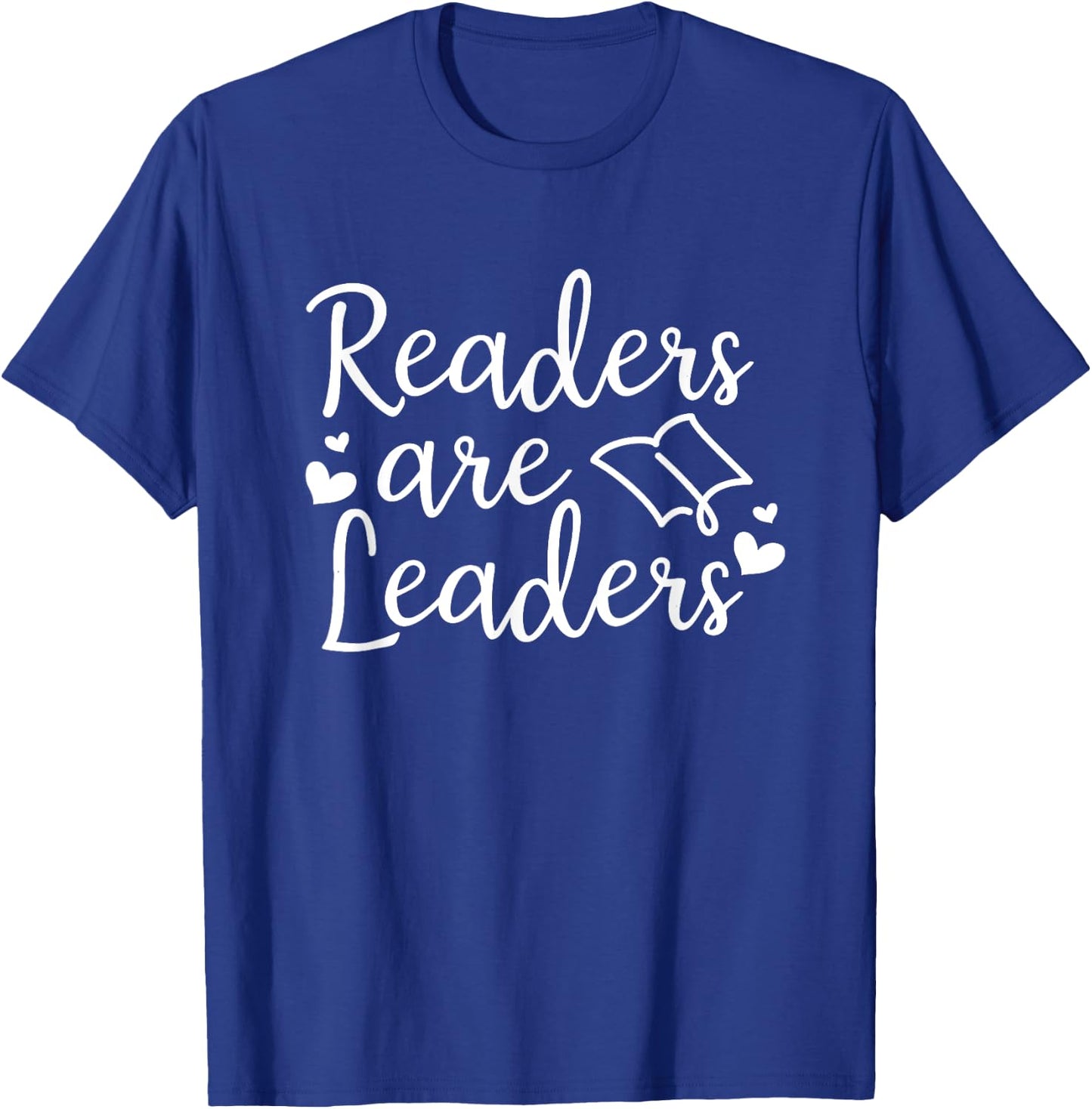Readers Are Leaders - Book Lovers Outfit Book Reader Gift T-Shirt - T-Shirt | Royal