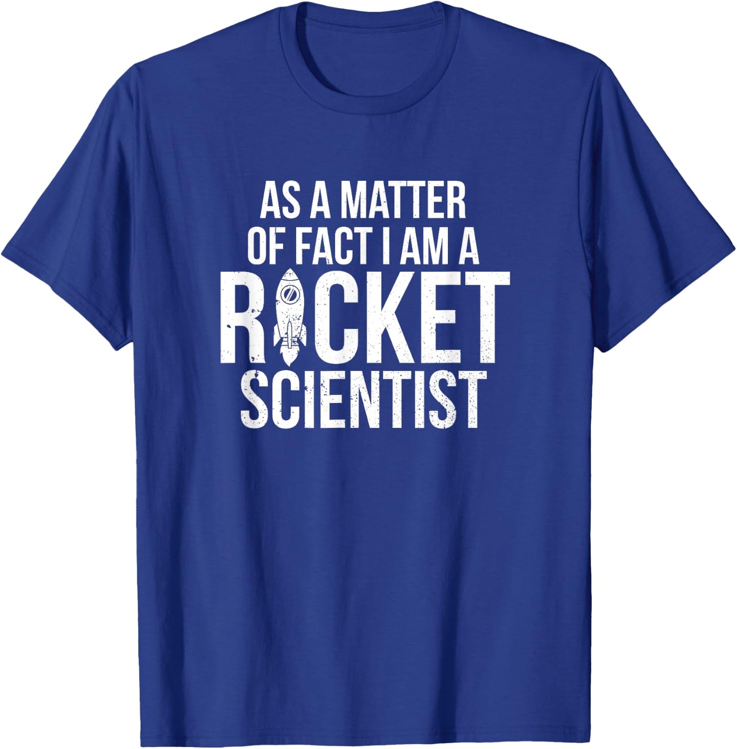 I'm a Rocket Scientist Aerospace Engineer T-Shirt - T-Shirt | Royal