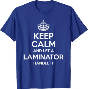 LAMINATOR Gift Funny Job Title Profession Birthday Work Idea T-Shirt - T-Shirt | Royal