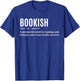 Bookish Definition Hilarious Bookworm Book Lover - Funny Reading Bookworm - -Adults - Black - Small - Short Sleeve T-Shirt - T-Shirt | Royal