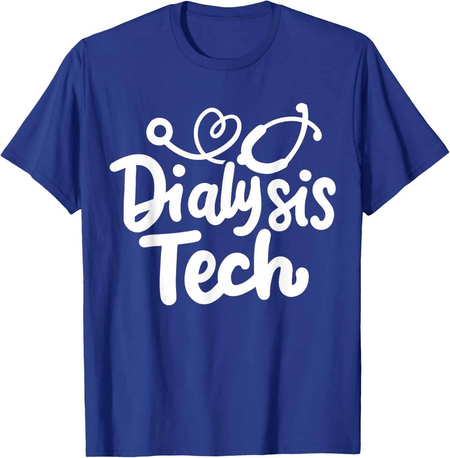 Dialysis Tech Technician Dialysis Nurse T-Shirt - T-Shirt | Royal