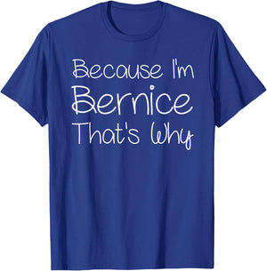 BERNICE Funny Personalized Birthday Women Name Gift T-Shirt - T-Shirt | Royal