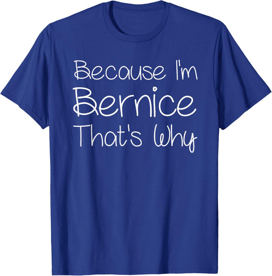 BERNICE Funny Personalized Birthday Women Name Gift T-Shirt - T-Shirt | Royal