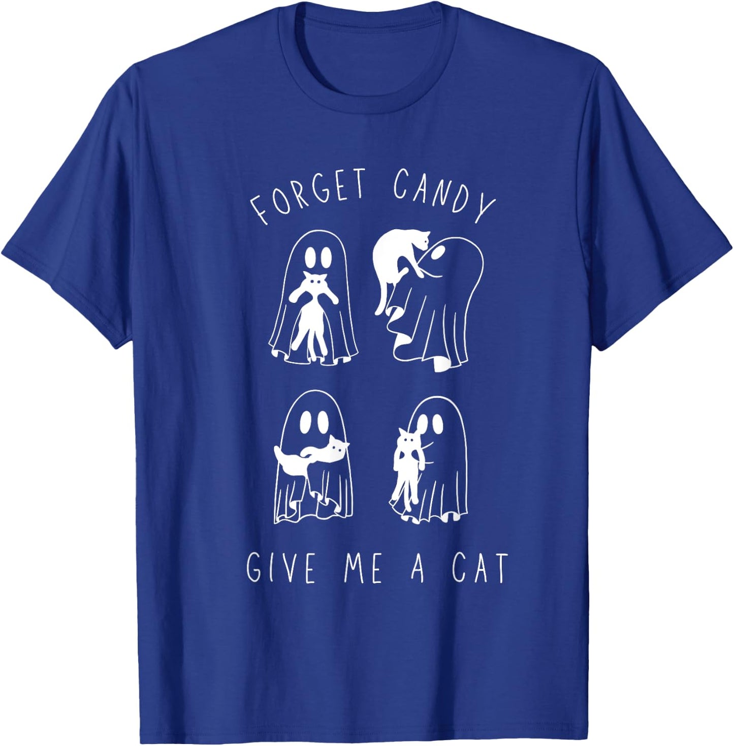 Forget Candy Give Me Cat Funny Boo Ghost Black Cat Halloween T-Shirt - T-Shirt | Royal