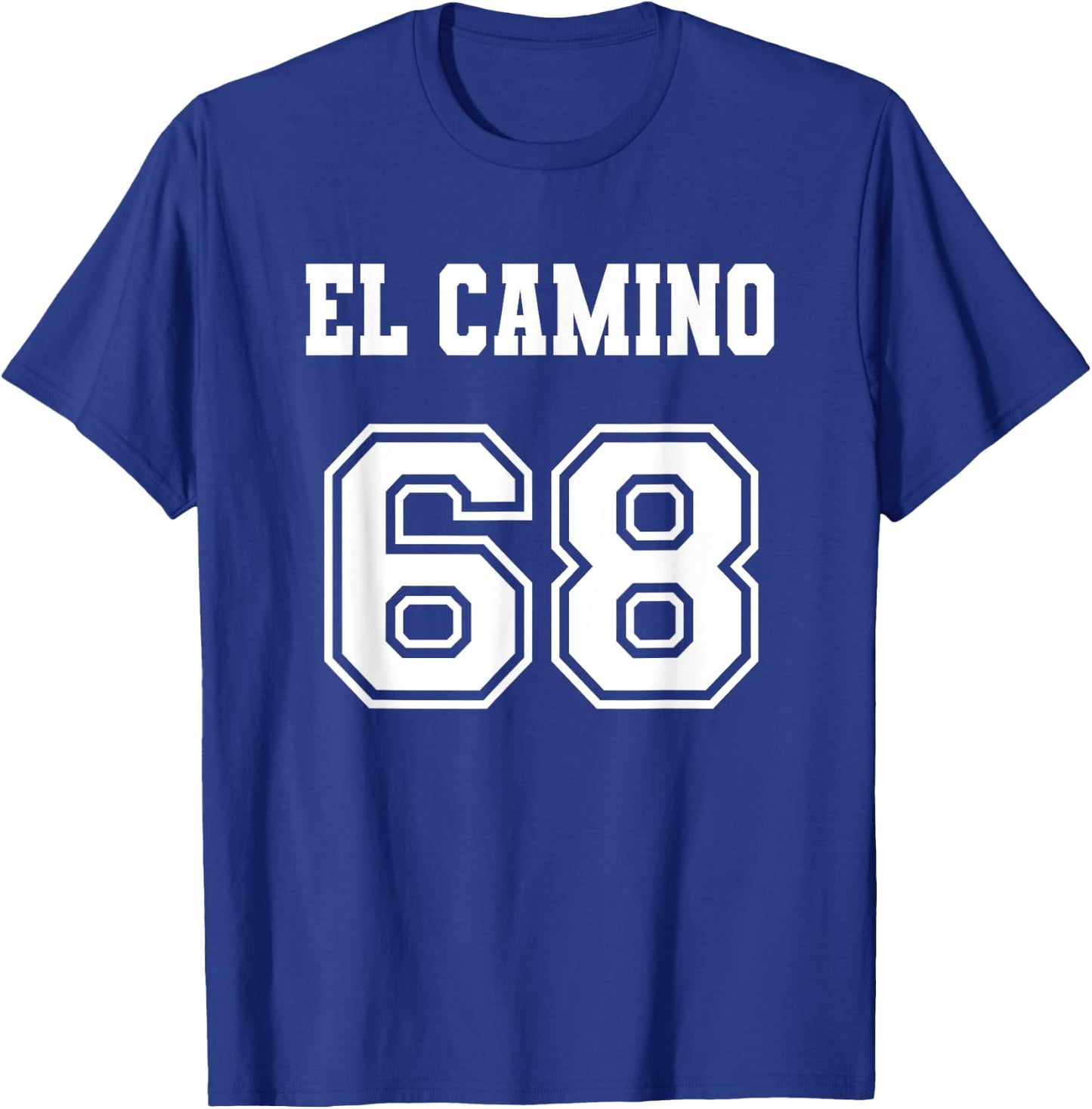 Jersey Style El Camino 68 1968 T-Shirt - T-Shirt | Royal