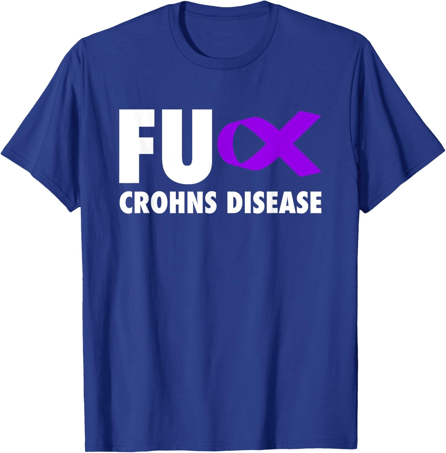 FU Crohns Disease Purple Ribbon - Crohns T-Shirt - T-Shirt | Royal