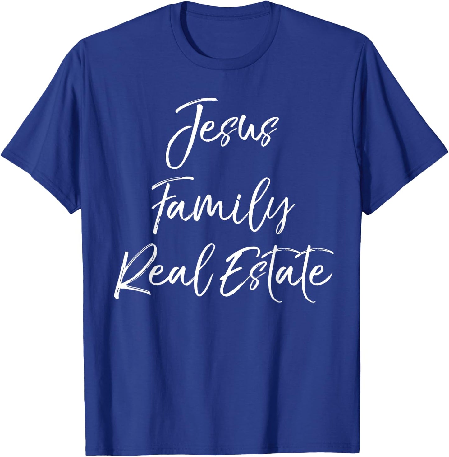 Christian Realtor Gift Faith Cute Jesus Family Real Estate T-Shirt - T-Shirt | Royal