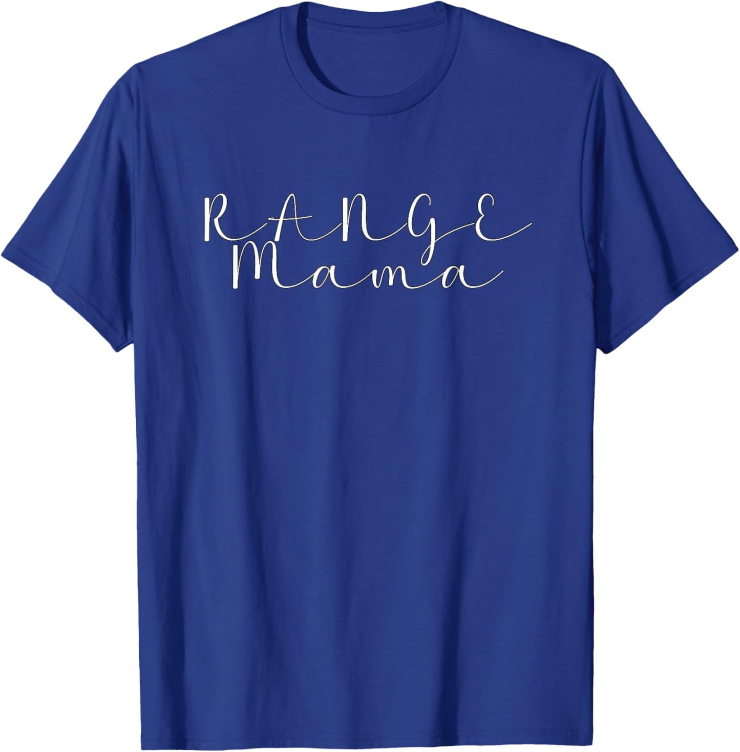 Range Mama T-Shirt - T-Shirt | Royal